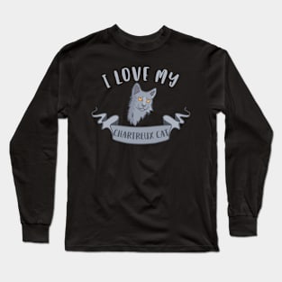 I Love My Chartreux Cat Long Sleeve T-Shirt